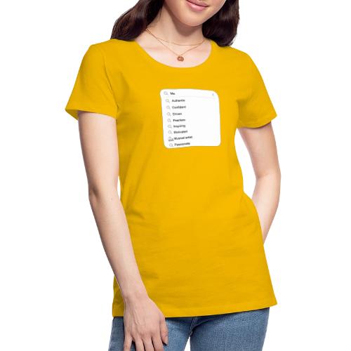 Search Me - Women's Premium T-Shirt