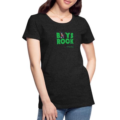 BOYS ROCK GREEN - Women's Premium T-Shirt