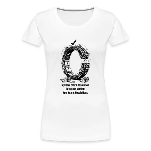 The Resolution Loop - Sarcastic New Year's T-Shirt - Women's Premium T-Shirt