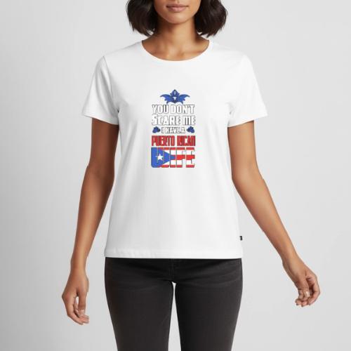 Puerto Rico You Dont Scare Me - Women's Premium T-Shirt