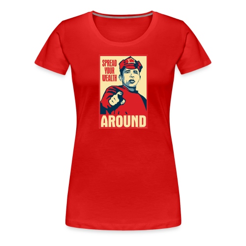 Obama Red Army Soldier: Spread your wealth around - Women's Premium T-Shirt