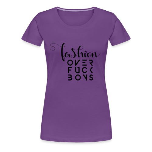 Fashion First - Women's Premium T-Shirt