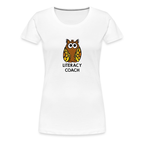 literacy coach png - Women's Premium T-Shirt