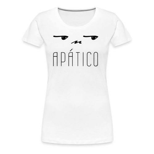 Apático - Women's Premium T-Shirt