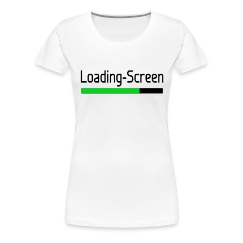 Loading Screen T Shirt png - Women's Premium T-Shirt