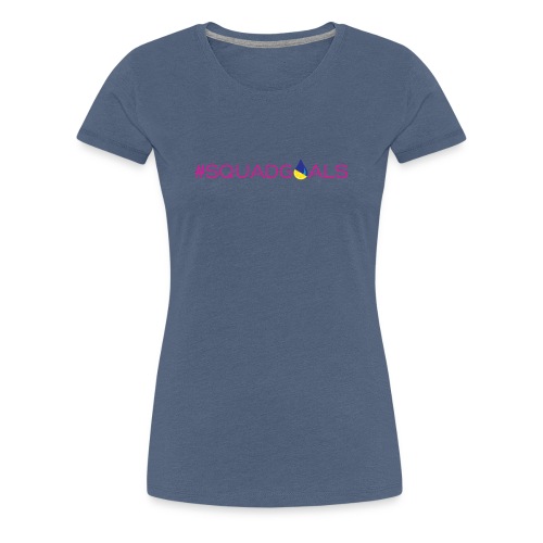 LDSquadGoalsSpreadShirt - Women's Premium T-Shirt