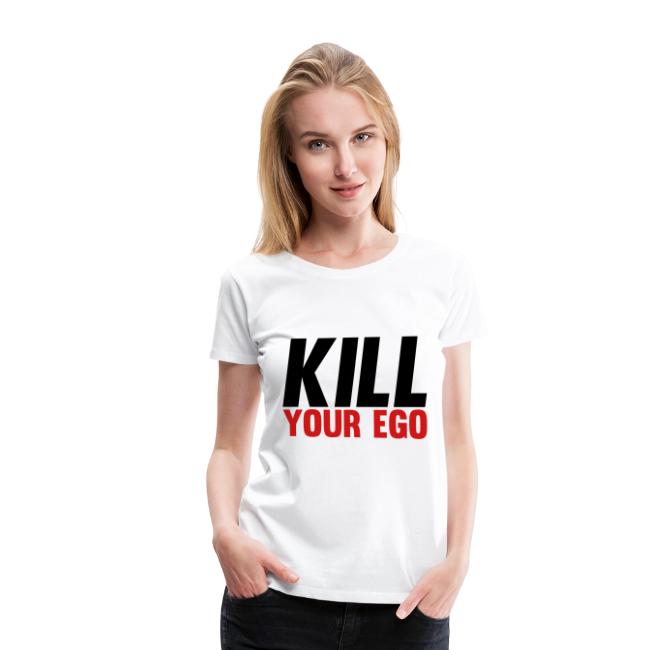 Kill Your Ego