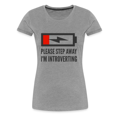 introverting - Women's Premium T-Shirt