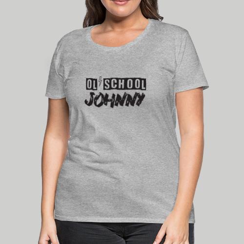 Ol' School Johnny Logo - Black Text - Women's Premium T-Shirt