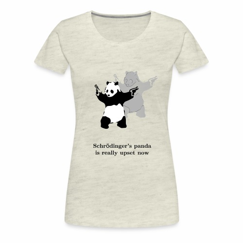 Schrödinger's panda is really upset now - Women's Premium T-Shirt