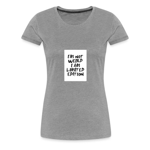 life 34 funny quotes you will absolutely love - Women's Premium T-Shirt