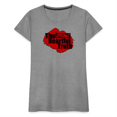 The Heartful Truth - Se2r - Women's Premium T-Shirt