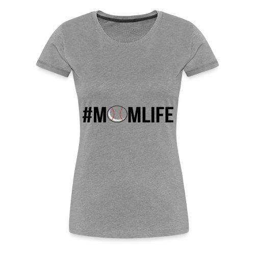 Momlife - Baseball - Women's Premium T-Shirt