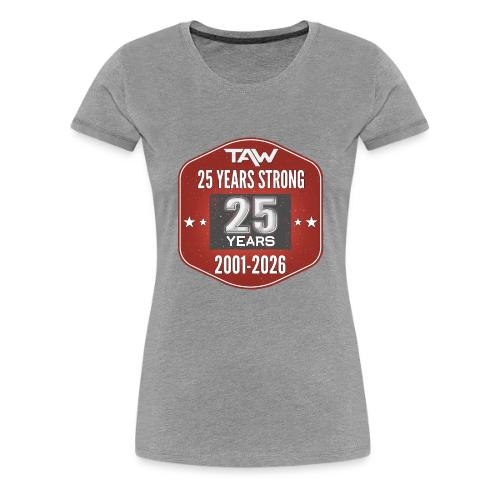25 YRS - Women's Premium T-Shirt