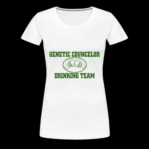 genetic counselor drinking team - Women's Premium T-Shirt