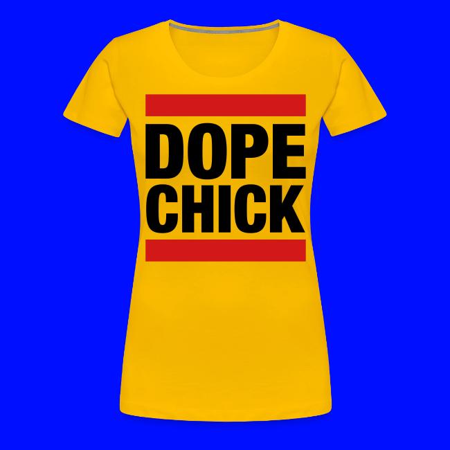 Dope Chick