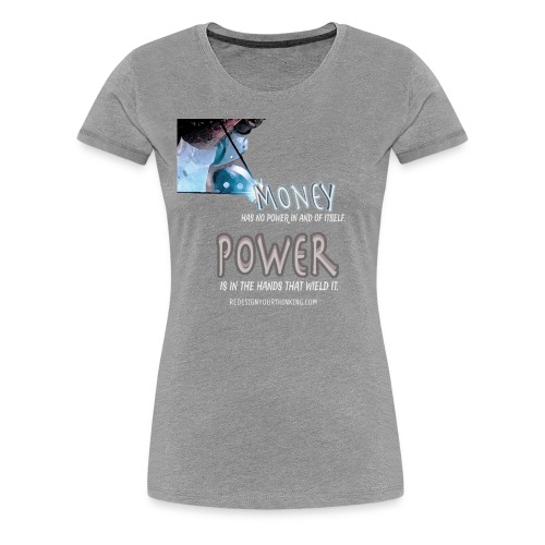 Power in Your Hands - Women's Premium T-Shirt