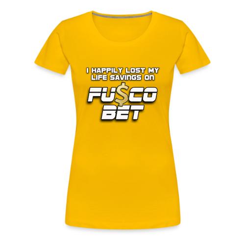 I LOST ON FUSCOBET - Women's Premium T-Shirt