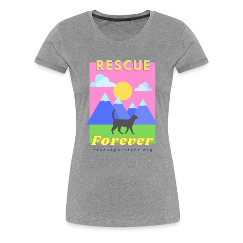Rescue Forever Mountain Dream - Women's Premium T-Shirt
