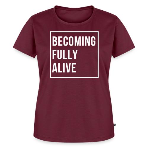 Becoming Fully Alive - Women's Premium T-Shirt