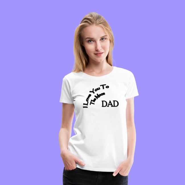I Love You to The Moon Dad | Father's Day | Family