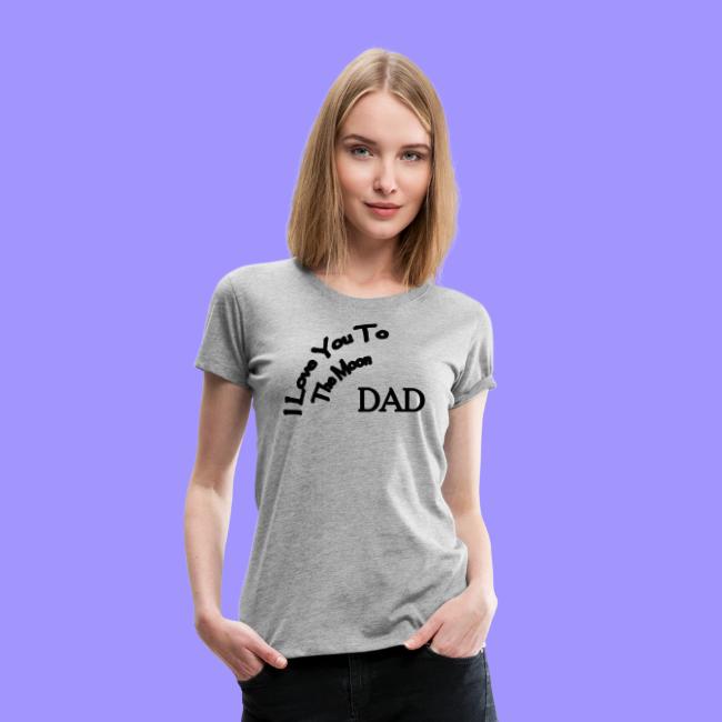 I Love You to The Moon Dad | Father's Day | Family
