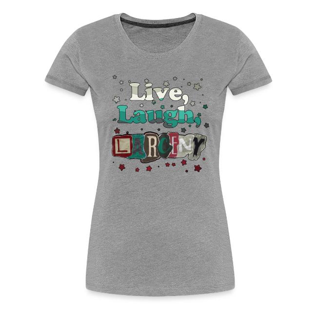 Live Laugh Larceny Stars