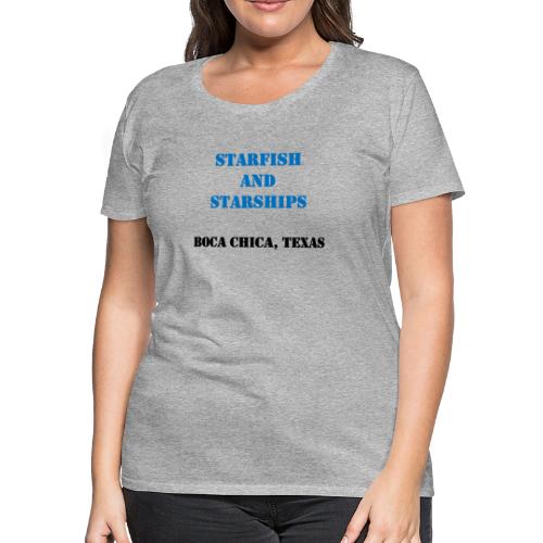 Starfish and Starships - Women's Premium T-Shirt