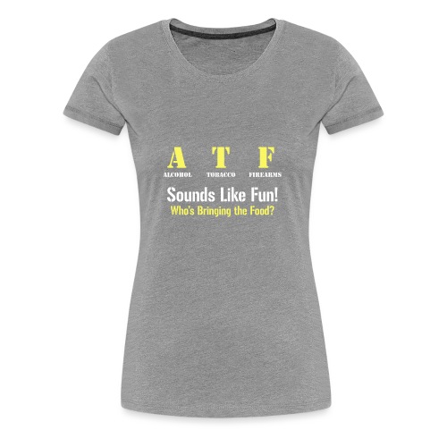 ATF Shirt - Women's Premium T-Shirt