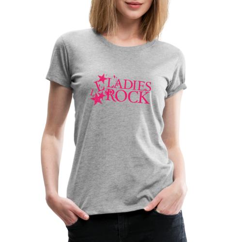 LADIES ROCK - Women's Premium T-Shirt