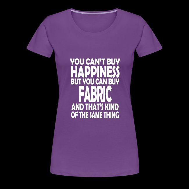 Fabric is Happiness