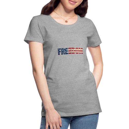 Freedom American Flag Distressed Patriotic Shirt - Women's Premium T-Shirt