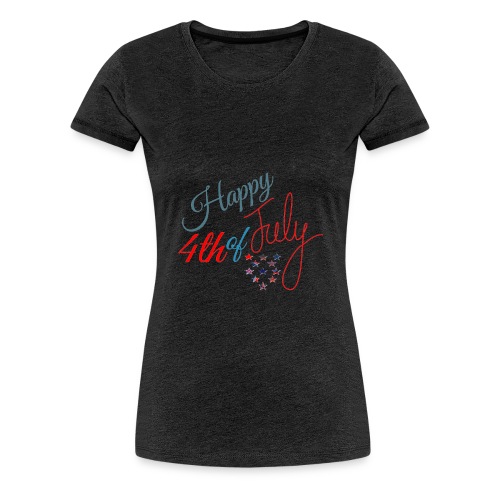 Happy 4th of July - Women's Premium T-Shirt