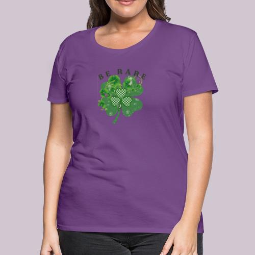 BE RARE - Women's Premium T-Shirt