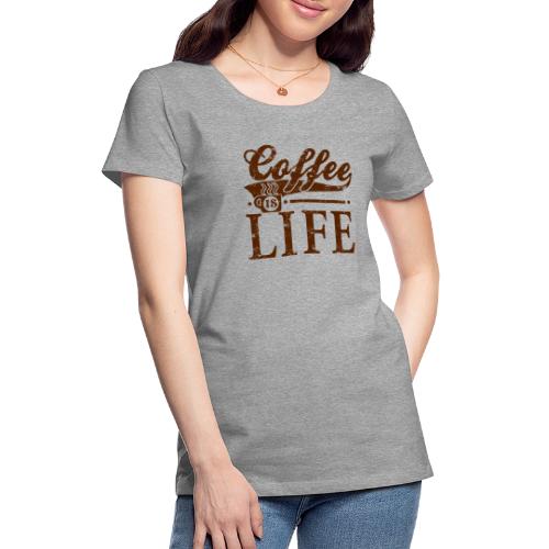 Coffee Is Life Retro Grunge Tee - Women's Premium T-Shirt