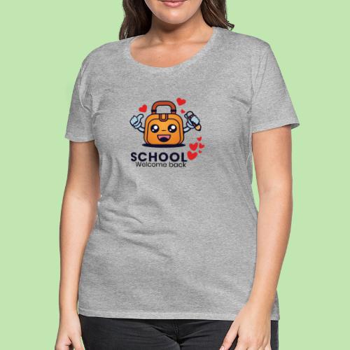first day of school outfit- school Welcome back - Women's Premium T-Shirt