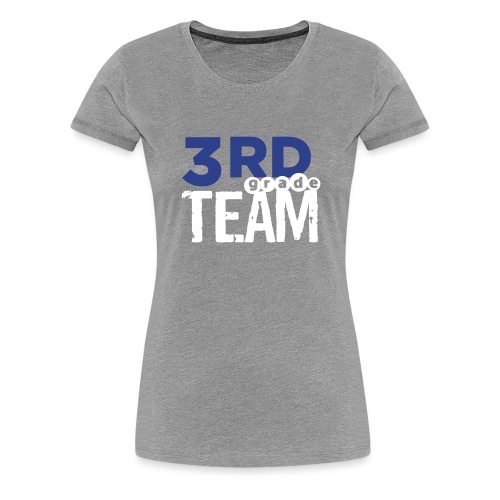 Bold 3rd Grade Team Teacher T-Shirts - Women's Premium T-Shirt