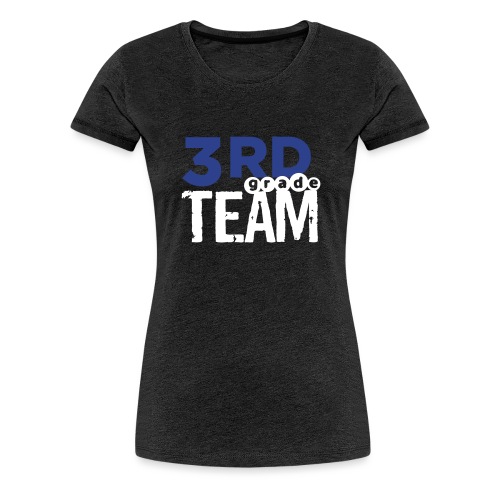 Bold 3rd Grade Team Teacher T-Shirts - Women's Premium T-Shirt