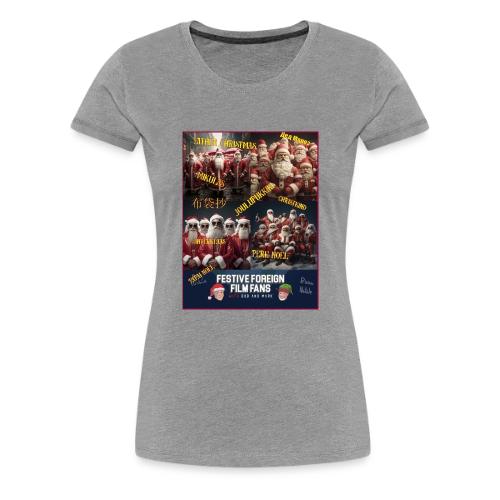 No matter what you call him... - Women's Premium T-Shirt