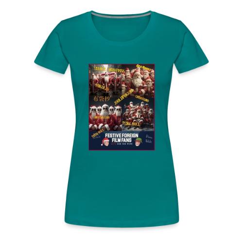 No matter what you call him... - Women's Premium T-Shirt