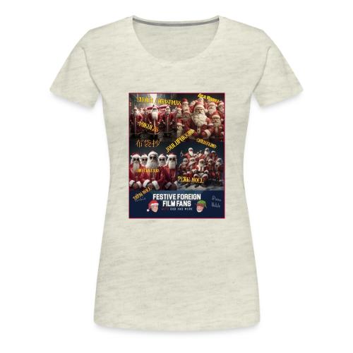 No matter what you call him... - Women's Premium T-Shirt