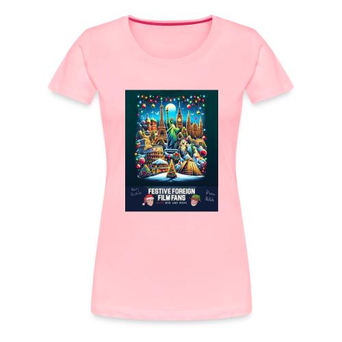 You've Got the World on Your Shirt! - Women's Premium T-Shirt