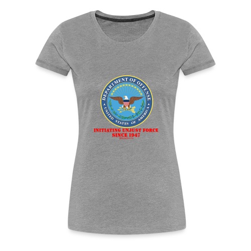 Department of Offense - Women's Premium T-Shirt