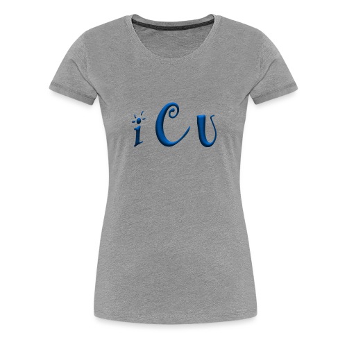 I C U - Women's Premium T-Shirt