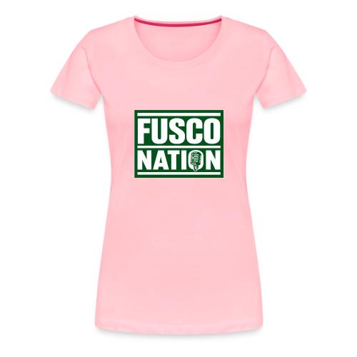Fusco Nation (Official Seal) - Women's Premium T-Shirt