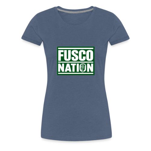 Fusco Nation (Official Seal) - Women's Premium T-Shirt