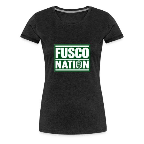 Fusco Nation (Official Seal) - Women's Premium T-Shirt