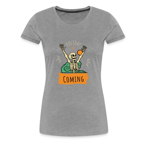Orange Green Simple Holiday is Coming T Shirt - Women's Premium T-Shirt