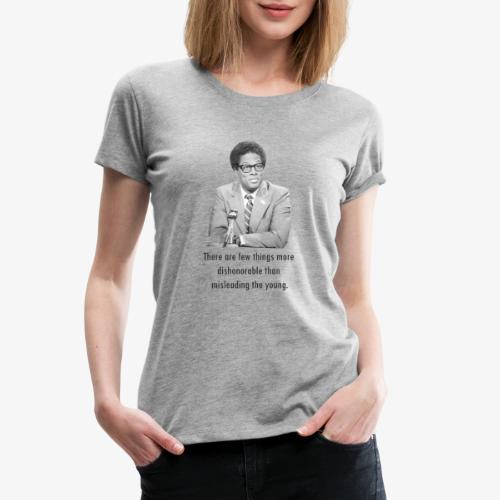 Thomas Sowell Quotes - Dishonorable - Women's Premium T-Shirt