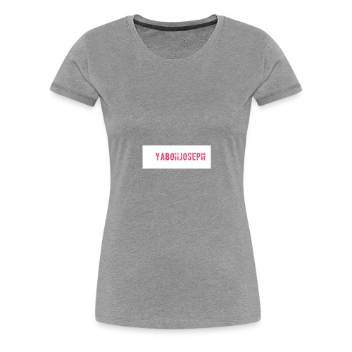 Yaboiijoseph - Women's Premium T-Shirt